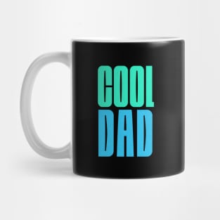 Cool Dad - Dad Fathers Day Mug